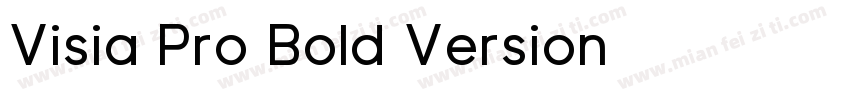 Visia Pro Bold Version 字体免费下载字体转换